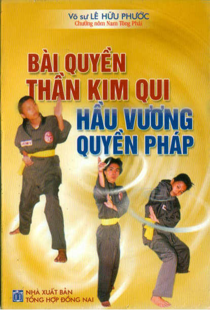Bài Quyền Thần Kim Qui Hầu Vương Quyền Pháp (NXB Đồng Nai 2007) - Lê Hữu Phước, 50 Trang
