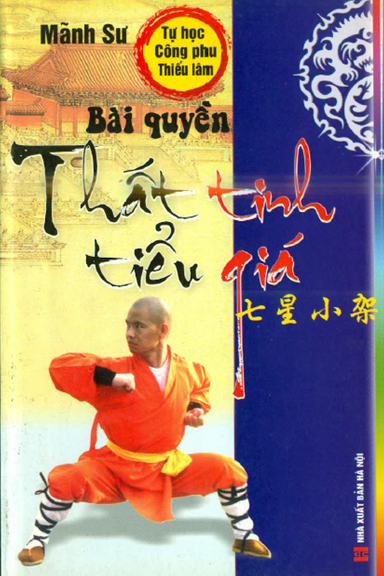 Bài Quyền Thất Tinh Tiểu Giá (NXB Hà Nội 2008) - Mãnh Sư, 129 Trang
