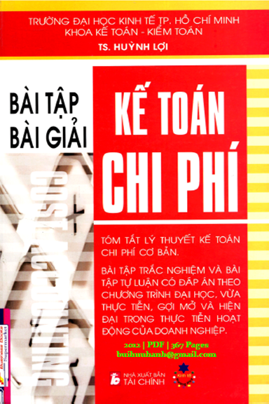 Bài Tập Bài Giải Kế Toán Chi Phí (NXB Tài Chính 2012) - Huỳnh Lợi, 367 Trang