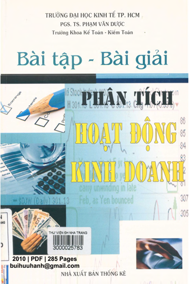 Bài Tập-Bài Giải Phân Tích Hoạt Động Kinh Doanh (NXB Thống Kê 2010) - Phạm Văn Dược, 285 Trang