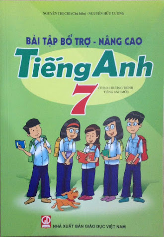 Bài Tập Bổ Trợ-Nâng Cao Tiếng Anh 7 (NXB Giáo Dục 2015) - Nguyễn Thị Chi, 193 Trang