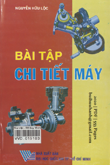 Bài Tập Chi Tiết Máy (NXB Đại Học Quốc Gia 2020) - Nguyễn Hữu Lộc, 553 Trang