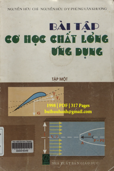 Bài Tập Cơ Học Chất Lỏng Ứng Dụng Tập 1 (NXB Giáo Dục 1998) - Nguyễn Hữu Chí, 317 Trang