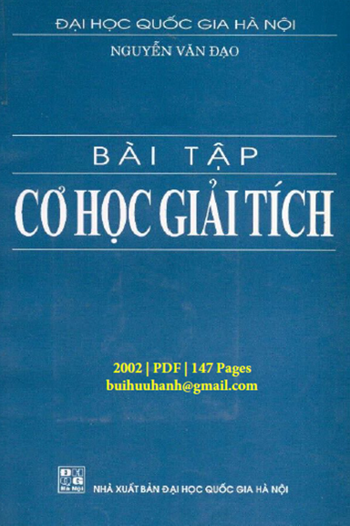 Bài Tập Cơ Học Giải Tích (NXB Đại Học Quốc Gia 2002) - Nguyễn Văn Đạo, 147 Trang