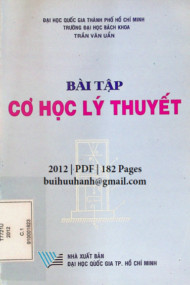 Bài Tập Cơ Học Lý Thuyết (NXB Đại Học Quốc Gia 2012) - Trần Văn Uẩn, 182 Trang