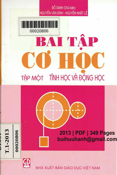 Bài Tập Cơ Học Tập 1-Tĩnh Học Và Động Học (NXB Giáo Dục 2013) - Đỗ Sanh, 349 Trang