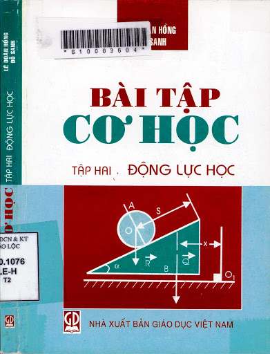 Bài Tập Cơ Học Tập 2-Động Lực Học (NXB Giáo Dục 2009) - Lê Doãn Hồng, 292 Trang