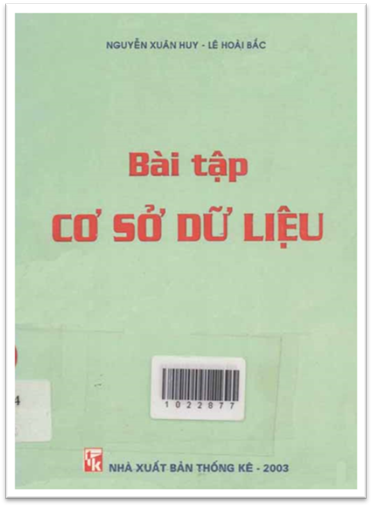 Bài Tập Cơ Sở Dữ Liệu (NXB Thống Kê 2003) - Nguyễn Xuân Huy, 171 Trang