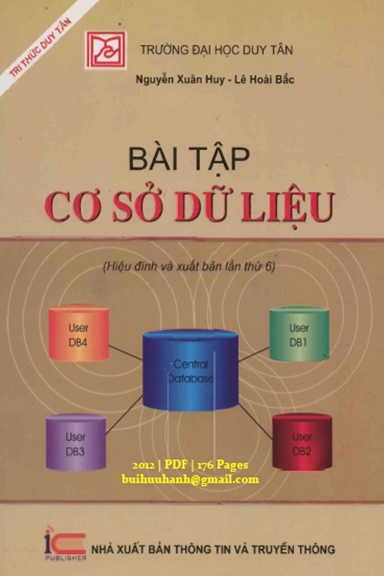 Bài Tập Cơ Sở Dữ Liệu (NXB Thông Tin Truyền Thông 2012) - Nguyễn Xuân Huy, 176 Trang