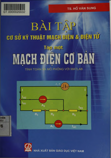 Bài Tập Cơ Sở Kỹ Thuật Mạch Điện Và Điện Tử Tập 1-Mạch Điện Cơ Bản - Hồ Văn Sung, 280 Trang
