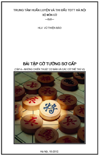 Bài Tập Cờ Tướng Sơ Cấp Tập 4 (NXB Hà Nội 2012) - Vũ Thiện Bảo, 139 Trang