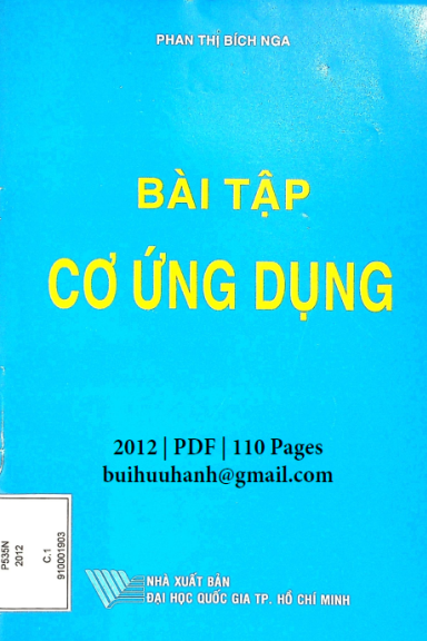Bài Tập Cơ Ứng Dụng (NXB Đại Học Quốc Gia 2012) - Phan Thị Bích Nga, 110 Trang