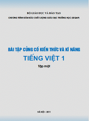 Bài Tập Củng Cố Kiến thức Và Kĩ Năng Tiếng Việt 1 Tập 1+2 - Trần Mạnh Hưởng