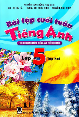 Bài Tập Cuối Tuần Tiếng Anh Lớp 5 Tập 2 (NXB Giáo Dục 2014) - Nguyễn Song Hùng, 116 Trang