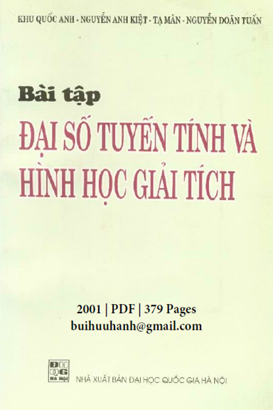 Bài Tập Đại Số Tuyến Tính Và Hình Học Giải Tích (NXB Đại Học Quốc Gia 2001) - Khu Quốc Anh, 379 Tran