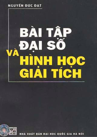 Bài Tập Đại Số Và Hình Học Giải Tích (NXB Đại Học Quốc Gia 2005) - Nguyễn Đức Đạt, 189 Trang
