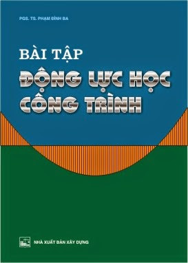 Bài Tập Động Lực Học Công Trình (NXB Xây Dựng 2011) - Phạm Đình Ba, 243 Trang