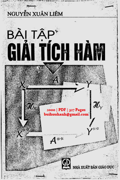 Bài Tập Giải Tích Hàm (NXB Giáo Dục 2000) - Nguyễn Xuân Liêm, 327 Trang