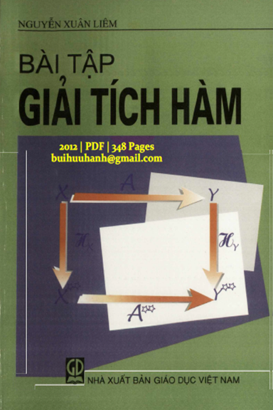 Bài Tập Giải Tích Hàm (NXB Giáo Dục 2012) - Nguyễn Xuân Liêm, 348 Trang