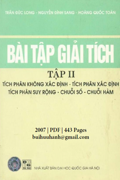 Bài Tập Giải Tích Tập 2 (NXB Đại Học Quốc Gia 2007) - Trần Đức Long, 443 Trang