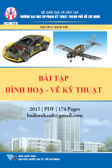 Bài Tập Hình Họa-Vẽ Kỹ Thuật (NXB Đại Học Quốc Gia 2015) - Trương Minh Trí, 174 Trang