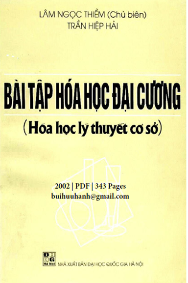 Bài Tập Hóa Học Đại Cương-Hóa Học Lý Thuyết Cơ Sở (NXB Đại Học Quốc Gia 2002) - Lâm Ngọc Thiềm