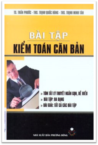 Bài Tập Kiểm Toán Căn Bản (NXB Phương Đông 2011) - Trần Phước, 148 Trang