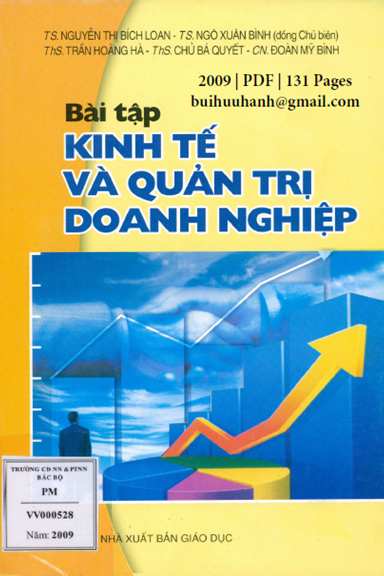 Bài Tập Kinh Tế Và Quản Trị Doanh Nghiệp (NXB Giáo Dục 2009) - Nguyễn Thị Bích Loan, 131 Trang