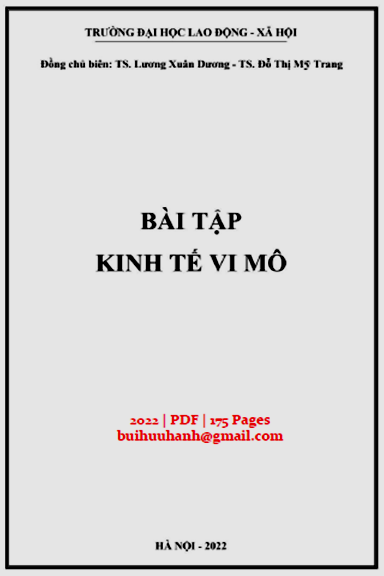 Bài Tập Kinh Tế Vi Mô (NXB Hà Nội 2022) - Lương Xuân Dương, 175 Trang