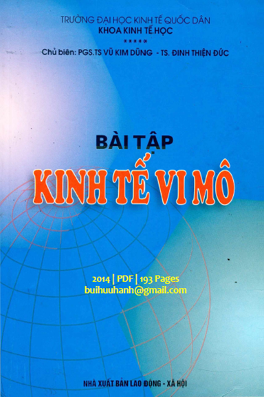 Bài Tập Kinh Tế Vi Mô (NXB Lao Động Xã Hội 2014) - Vũ Kim Dũng, 193 Trang