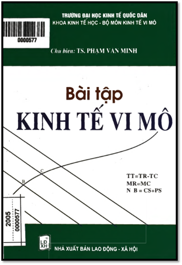 Bài Tập Kinh Tế Vi Mô (NXB Lao Động Xã Hội 2005) - Phạm Văn Minh, 150 Trang