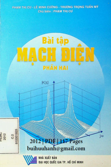 Bài Tập Mạch Điện II (NXB Đại Học Quốc Gia 2012) - Phạm Thị Cư, 117 Trang
