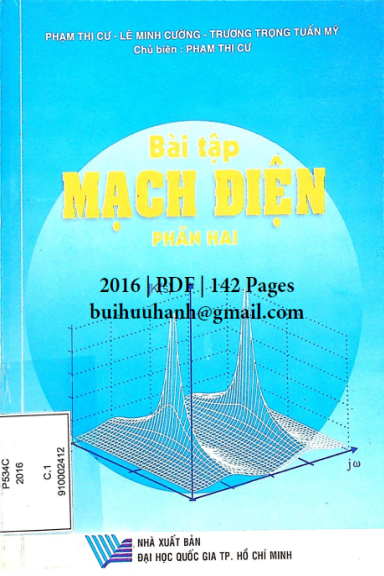 Bài Tập Mạch Điện II (NXB Đại Học Quốc Gia 2016) - Phạm Thị Cư, 142 Trang