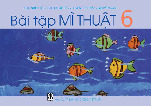 Bài Tập Mĩ Thuật 6 (NXB Giáo Dục 2011) - Phạm Ngọc Tới, 67 Trang