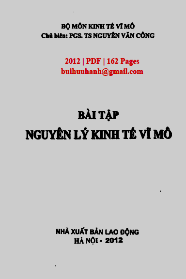 Bài Tập Nguyên Lý Kinh Tế Vĩ Mô (NXB Lao Động 2012) - Nguyễn Văn Công, 162 Trang