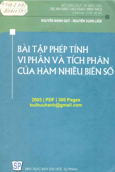 Bài Tập Phép Tính Vi Phân Và Tích Phân Của Hàm Nhiều Biến Số - Nguyễn Mạnh Quý, 300 Trang