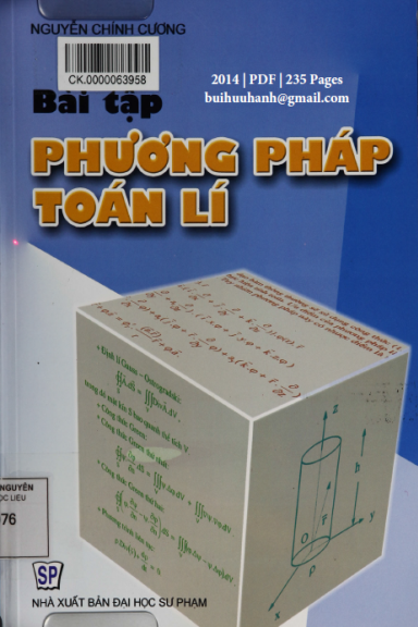 Bài Tập Phương Pháp Toán Lí (NXB Đại Học Sư Phạm 2014) - Nguyễn Chính Cương, 235 Trang