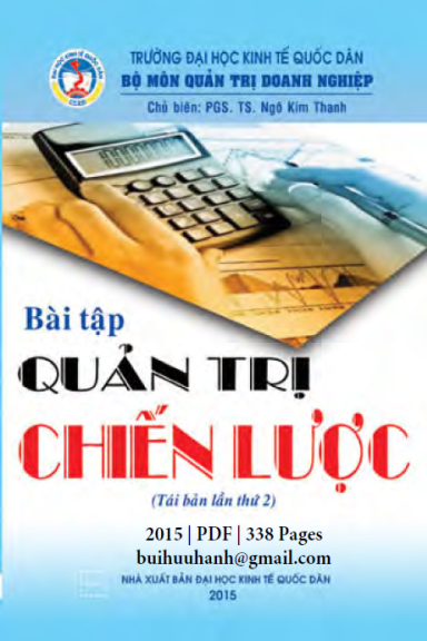 Bài Tập Quản Trị Chiến Lược (NXB Kinh Tế Quốc Dân 2015) - Ngô Kim Thanh, 338 Trang