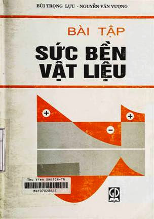 Bài Tập Sức Bền Vật Liệu (NXB Giáo Dục 1998) - Bùi Trọng Lựu, 444 Trang