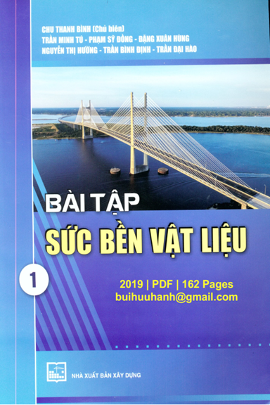 Bài Tập Sức Bền Vật Liệu Tập 1 (NXB Xây Dựng 2019) - Chu Thanh Bình, 162 Trang