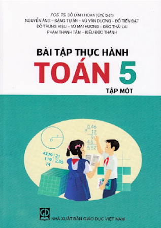 Bài Tập Thực Hành Toán 5 Tập 1 (NXB Giáo Dục 2010) - Đỗ Đình Hoan, 121 Trang