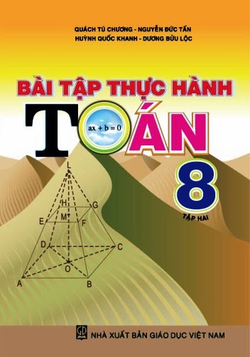 Bài Tập Thực Hành Toán 8 Tập 2 (NXB Giáo Dục 2010) - Quách Tú Chương, 209 Trang