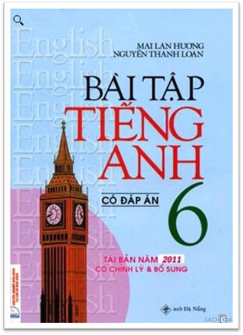 Bài Tập Tiếng Anh 6-Có Đáp Án (NXB Đà Nẵng 2012) - Mai Lan Hương, 139 Trang