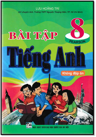 Bài Tập Tiếng Anh 8 (NXB Đại Học Quốc Gia 2016) - Lưu Hoằng Trí, 206 Trang