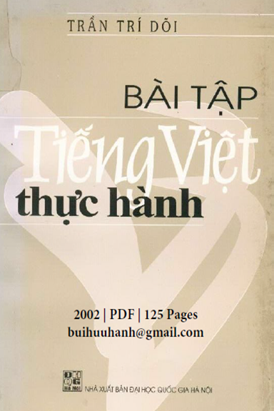 Bài Tập Tiếng Việt Thực Hành (NXB Đại Học Quốc Gia 2002) - Trần Trí Dõi, 125 Trang