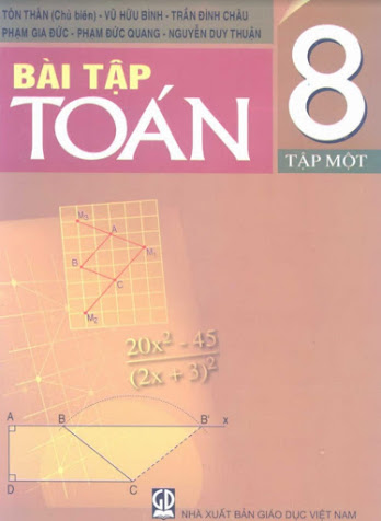 Bài Tập Toán 8 Tập 1 (NXB Giáo Dục 2011) - Tôn Thân, 202 Trang