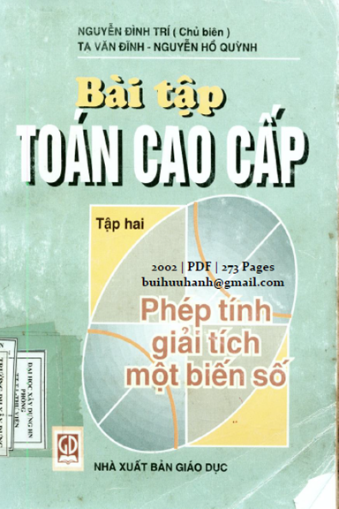 Bài Tập Toán Cao Cấp Tập 2 (NXB Giáo Dục 2002) - Nguyễn Đình Trí, 273 Trang