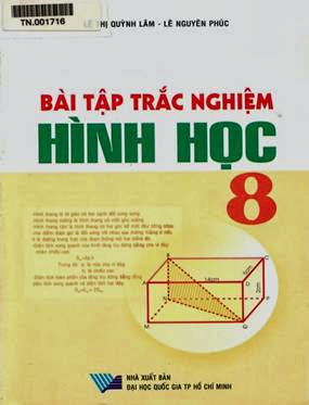 Bài Tập Trắc Nghiệm Hình Học 8 (NXB Đại Học Quốc Gia 2007) - Lê Thị Quỳnh Lâm, 163 Trang