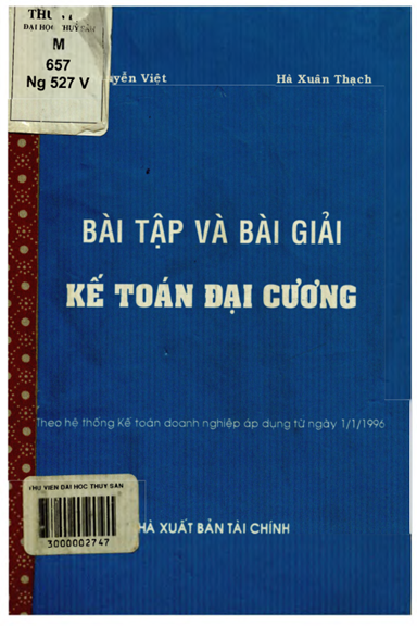 Bài Tập Và Bài Giải Kế Toán Đại Cương (NXB Tài Chính 1998) - Nguyễn Việt, 141 Trang