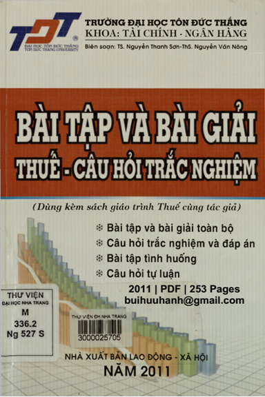 Bài Tập Và Bài Giải Thuế-Câu Hỏi Trắc Nghiệm (NXB Lao Động Xã Hội 2011) - Nguyễn Thanh Sơn